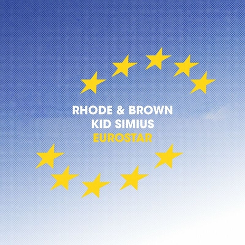 Rhode & Brown, Kid Simius - Eurostar [SNF096]